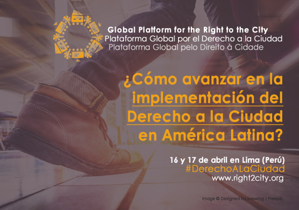 Dialogues on the Right to the City: experiences,  challenges and implementation in Latin America