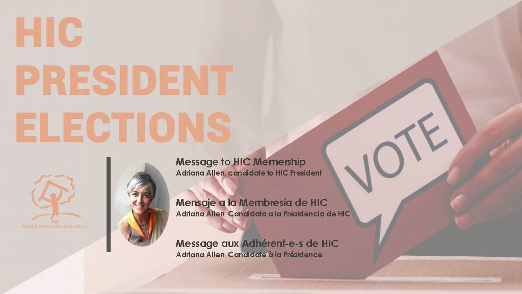 HIC President Elections: Adriana Allen message to HIC Membership