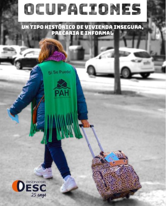 Nuevo informe del Observatori DESCA: Las ocupaciones, la nueva versión del chabolismo y las favelas en España