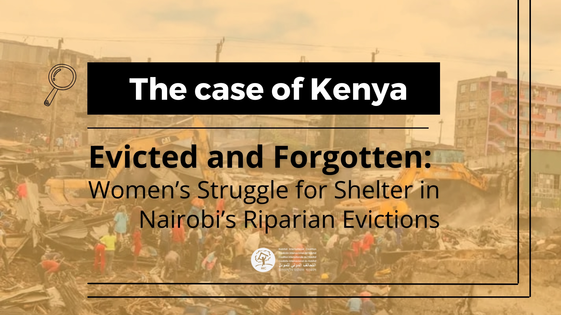 Desalojadas y olvidadas: Las consecuencias de género de los desalojos de ribereños en Nairobi: The Gendered Consequences of Nairobi’s Riparian Evictions